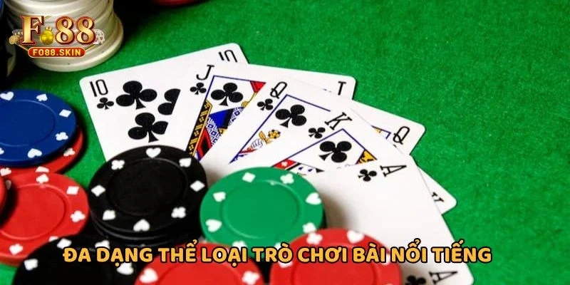 Đa dạng thể loại trò chơi bài nổi tiếng